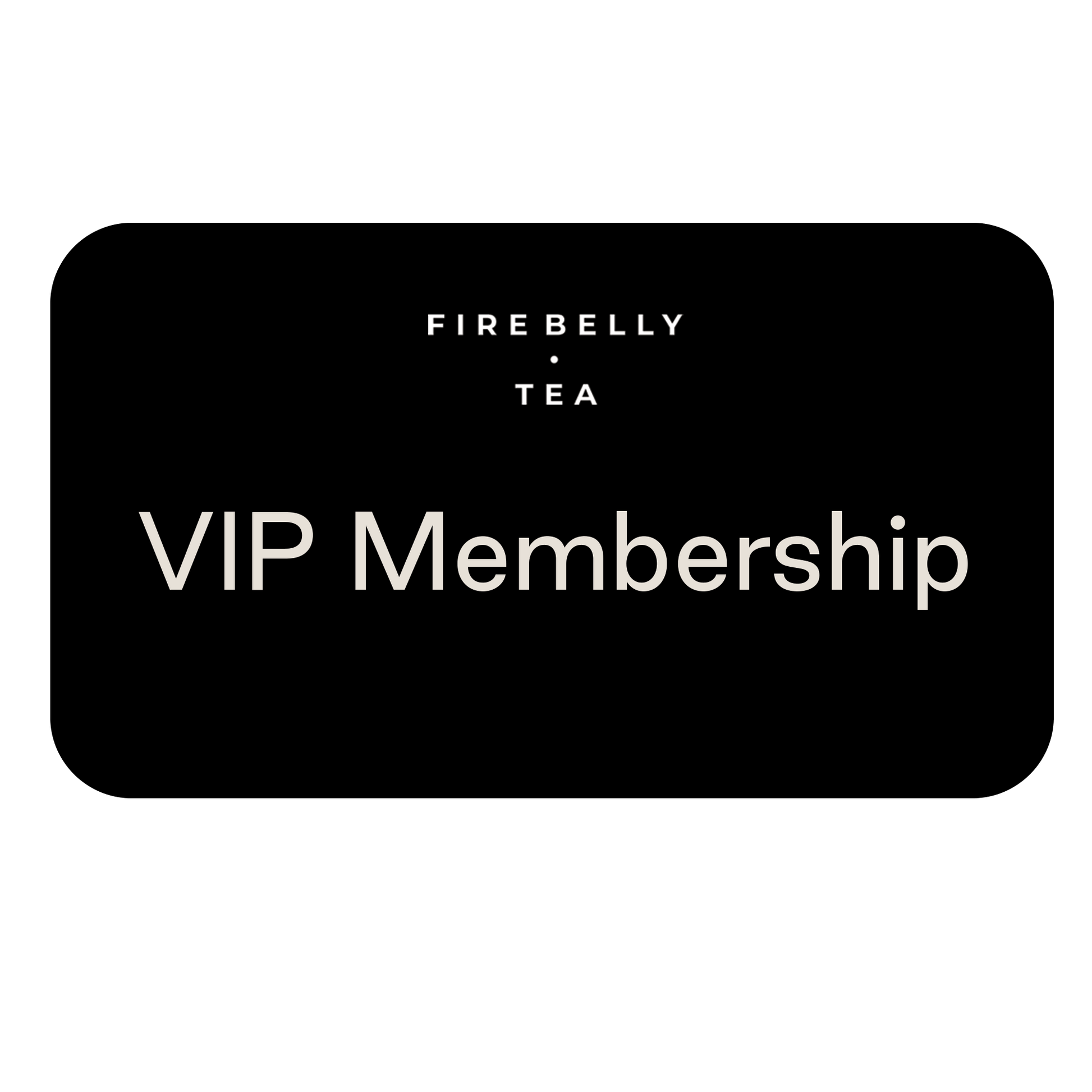 Firebelly Tea Membership - Firebelly Tea